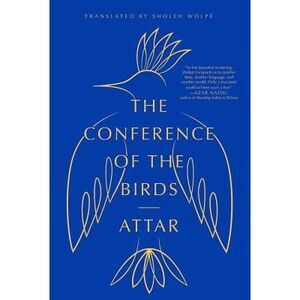 The Conference of the Birds -- Attar